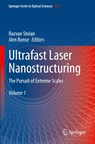Ultrafast Laser Nanostructuring - Razvan Stoian ; Jorn Bonse - 9783031147548