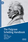 The Palgrave Schelling Handbook - Sean J. McGrath - 9783031183355