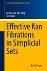 Effective Kan Fibrations in Simplicial Sets - Benno van den Berg ; Eric Faber - 9783031188992