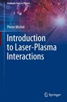 Introduction to Laser-Plasma Interactions - Pierre Michel - 9783031234231