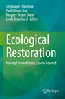 Ecological Restoration - Singarayer Florentine ; Paul Gibson-Roy ; Kingsley Wayne Dixon - 9783031254147