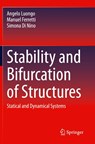 Stability and Bifurcation of Structures - Angelo Luongo ; Manuel Ferretti ; Simona Di Nino - 9783031275746