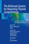 The Bethesda System for Reporting Thyroid Cytopathology - Syed Z. Ali ; Paul A. VanderLaan - 9783031280450
