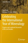 Celebrating the International Year of Mineralogy - Luca Bindi ; Giuseppe Cruciani - 9783031288074