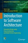 Introduction to Software Architecture - Kevin Lano ; Sobhan Yassipour Tehrani - 9783031441424