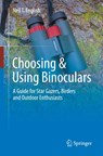 Choosing & Using Binoculars - Neil T. English - 9783031447099
