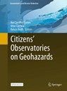 Citizens’ Observatories on Geohazards - Rui Carrilho Gomes ; Vitor Correia ; Balazs Bodo - 9783031533709