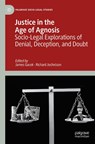 Justice in the Age of Agnosis - James Gacek ; Richard Jochelson - 9783031543562