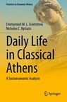 Daily Life in Classical Athens - Emmanouil M. L. Economou ; Nicholas C. Kyriazis - 9783031585432