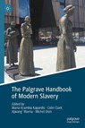 The Palgrave Handbook on Modern Slavery - Maria Krambia Kapardis ; Colin Clark ; Ajwang’ Warria - 9783031586132