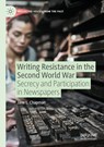 Writing Resistance in the Second World War - Jane L. Chapman - 9783031607448