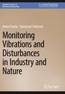 Monitoring Vibrations and Disturbances in Industry and Nature - Anton Panda ; Volodymyr Nahornyi - 9783031621925