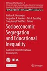 Socioeconomic Segregation and Educational Inequality - Nathan A. Burroughs ; Jacqueline A. Gardner ; Dirk F. Zuschlag - 9783031645938