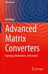 Advanced Matrix Converters - Hui Wang - 9783031699016