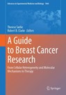 A Guide to Breast Cancer Research - Therese Sørlie ; Robert B. Clarke - 9783031708749