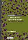 An Introduction to Cognitive Economics - Andrew Caplin - 9783031730412