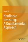 Ma, L: Nonlinear Investing: A Quantamental Approach - Lingjie Ma - 9783031763045