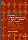 Sociopolitical Conditions and Migrant Integration in Western Europe - Michael Neureiter - 9783031788161