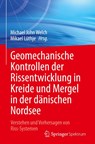 Geomechanische Kontrollen der Rissentwicklung in Kreide und Mergel in der dänischen Nordsee - Mikael Lüthje ; Michael John Welch - 9783031813443
