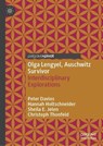 Olga Lengyel, Auschwitz Survivor - Peter Davies ; Christoph Thonfeld ; Sheila E. Jelen ; Hannah Holtschneider - 9783031824890