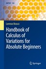 Handbook of Calculus of Variations for Absolute Beginners - Lorenzo Brasco - 9783031871634