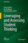 Leveraging and Assessing Student Thinking - Stacey Pylman ; Rachel Moquin ; Amy Greenberg - 9783031897139