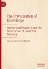The Privatisation of Knowledge - Joao Romeiro Hermeto - 9783031908651