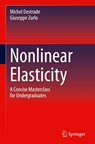 Nonlinear Elasticity - Michel Destrade ; Giuseppe Zurlo - 9783031912733