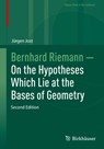 Bernhard Riemann — On the Hypotheses Which Lie at the Bases of Geometry - Jurgen Jost - 9783031914881