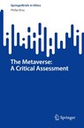 The Metaverse: A Critical Assessment - Philip Brey - 9783031934704