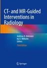 CT- and MR-Guided Interventions in Radiology - Andreas H. Mahnken ; Kai E. Wilhelm - 9783031969010