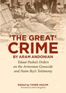 The Great Crime by Aram Andonian - Taner Akcam - 9783031972300