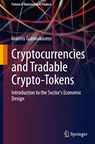 Cryptocurrencies and Tradable Crypto-Tokens - Ioannis Giannakouros - 9783031984228
