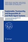 Explainable, Trustworthy, and Responsible AI and Multi-Agent Systems - Davide Calvaresi ; Amro Najjar ; Andrea Omicini - 9783032013989