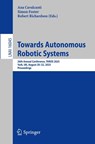Towards Autonomous Robotic Systems - Ana Cavalcanti ; Simon Foster ; Robert Richardson - 9783032014856