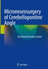 Microneurosurgery of Cerebellopontine Angle - José Manuel González-Darder - 9783032030900