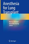 Anesthesia for Lung Transplant - Marcus Salvatori ; Alexander Huang - 9783032061119