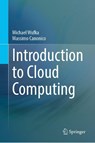 Introduction to Cloud Computing - Michael Wufka ; Massimo Canonico - 9783032071507