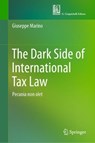 The Dark Side of International Tax Law - Giuseppe Marino - 9783032081582