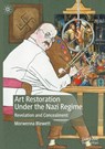 Art Restoration Under the Nazi Regime - Morwenna Blewett - 9783032098399