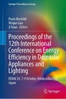 Proceedings of the 12th International Conference on Energy Efficiency in Domestic Appliances and Lighting - Paolo Bertoldi ; Weijun Gao ; Ji Xuan - 9783032109736