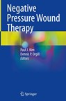 Negative Pressure Wound Therapy - Paul J. Kim ; Dennis P. Orgill - 9783032133250