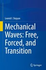 Mechanical Waves: Free, Forced, and Transition - Leonid I. Slepyan - 9783032158635