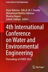 4th International Conference on Water and Environmental Engineering - Ataur Rahman ; Taha B. M. J. Ouarda ; Muhammad Muhitur Rahman - 9783032187079