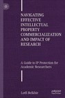 Navigating Effective Intellectual Property Commercialization and Impact of Research - Lotfi Belkhir - 9783032201669