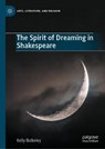 The Spirit of Dreaming in Shakespeare - Kelly Bulkeley - 9783032298003