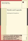 Mystik und Legende - Daniela Fuhrmann ; Thomas Müller - 9783034017114