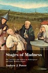 Stages of Madness - Andrew J. Power - 9783034308298