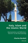 Italy, Islam and the Islamic World - Charles Burdett - 9783034319768