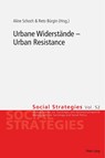 Urbane Widerstaende – Urban Resistance - Aline Schoch ; Reto Burgin - 9783034320801